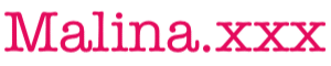 Malina.xxx - Hard Erotica and Art Porn